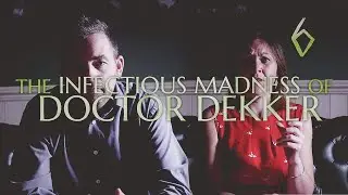 Сны, телепортация | Заразное безумие доктора Деккера | The Infectious Madness of Doctor Dekker #6