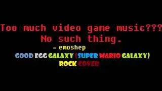 Good Egg Galaxy (Super Mario Galaxy) Rock Cover