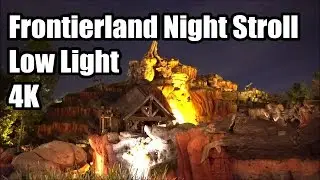 Frontierland at Night - Relaxing Stroll in 4K Ultra Low Light - Disney's Magic Kingdom