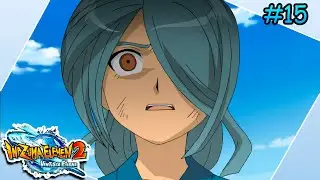 Inazuma Eleven 2 Ventica eterna 15.- Tenemos aquí un punto de inflexión