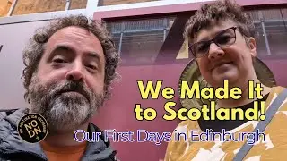 We Made It to Scotland! Exploring Leith & National Museum of Scotland
