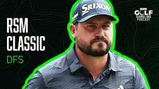 2025 RSM Classic DFS Picks | Golf Gambling Podcast (Ep. 546)