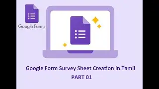 Google Form - Baseline Survey வினா உருவாக்கம் - Tamil தமிழில்      Part 01