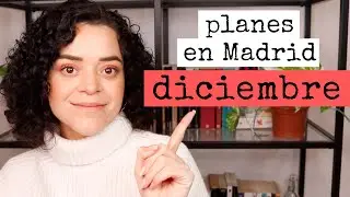 Qu&eacute; hacer en MADRID en DICIEMBRE | Planes en Madrid 2023