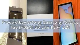 Produktbewertung Samsung Galaxy Tab (P620) S6 Lite 10.4' 128GB/Grey WiFi EU, SM-P620NZAEEUE