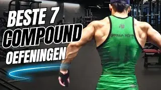 Beste 7 COMPOUND oefeningen voor spieropbouw! Sneller spiermassa opbouwen.