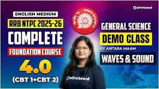 RRB NTPC 2025&ndash;26 General Science Demo Class | Waves & Sound | CBT 1 & 2 | Oliveboard