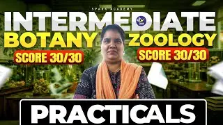 AP INTER BOTANY and Zoology  PRACTICAL EXAM PREPARATION Strategy | Spark Academy | Inter Exams 2026