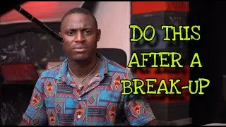 Steps To Take After A BREAKUP (As a MaN)