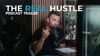 The Real Hustle Podcast Trailer