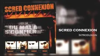 Scred Connexion - Introduxion (Son Officiel)