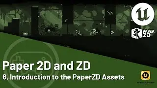 Учебное пособие по Unreal Engine 5 &mdash; Paper 2D и ZD &mdash; 06. Введение в ресурсы Paper ZD