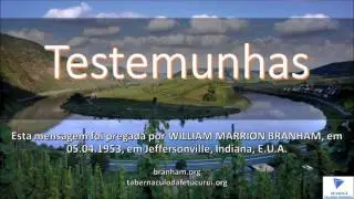 TESTEMUNHAS - Rev. William Marrion Branham (A Voz de Deus)