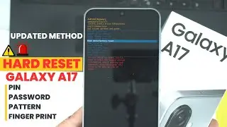 Как сделать полный сброс настроек Samsung Galaxy A17 | Забыли графический ключ/PIN-код/пароль/раз...