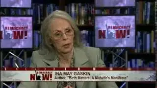 Ina May Gaskin on Rising U.S. Maternal Mortality Rate, Midwifery and Home Births