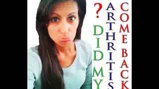 Did my Arthritis really come back? Was going Vegan NOT the CURE? In cold, rainy Ontario, Canada