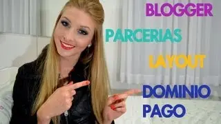 Dicas pra quem esta começando: Layout, Blogger, Parcerias ...
