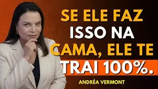 Um homem infiel sempre deixa esses sinais (Psicologia Masculina) | Andr&eacute;a Vermont