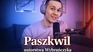 Paszkwil autorstwa Wybrańczyka
