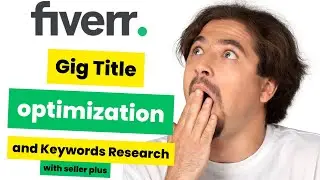 Fiverr Gig Title Optimization And Keyword Research With Seller Plus