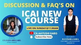 ICAI NEW SCHEME- Discussion and FAQs
