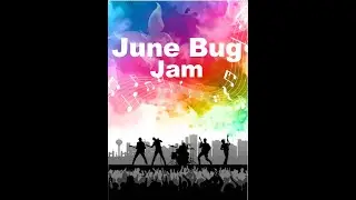 June Bug Jam 2022