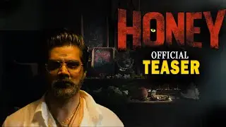 HONEY OFFICIAL TEASER || NAVEEN CHANDRA DIVYA PILLAI  DIVI  KARUNA KUMAR  RAVI PEETLA  SEKHAR MASTER