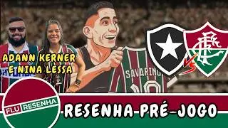 SAVARINO VAI JOGAR! RESENHA PR&Eacute;-JOGO DE BOTAFOGO X FLUMINENSE