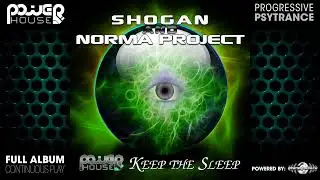 Shogan & Norma Project - Keep The Sleep (pwrep082/Geomagnetic Records/Psytrance)::Full Album