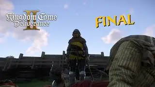 First Playthrough of Kingdom Come: Deliverance 2 Final Day
