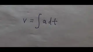 find out velocity if equation of acceleration is given