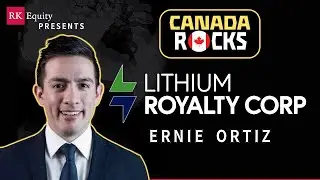 Lithium Royalty Corp with Ernie Ortiz