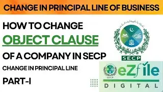 How to Change  principal line of business in SECP (Part-I) | How to Change Object Clause in SECP