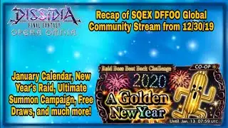 Recap of SQEX DFFOO Global Community Stream from 12/30/19! A new Global First character is teased!?