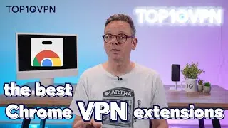 Avoid Fake VPNs ❌ Best Chrome VPN Extensions That Actually Work (Incl. a 100% Free Option!)