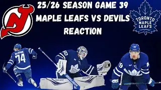 Maple Leafs vs Devils Reaction|25/26 Season Game 39|TOR 4 NJD 0 