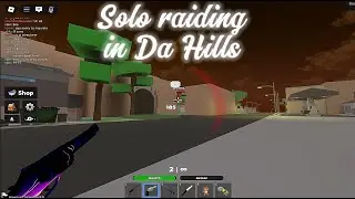 Night Solo Raiding in Da Hills