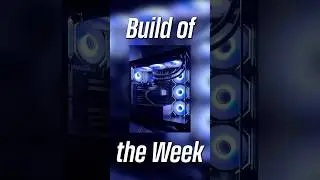 Micro Center BUILD OF THE WEEK for 2/28 - 3/6!