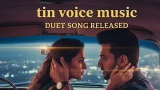 🎵 New Release: Official Duet Song | Tin Voice Music#love#albumsong#romanticsong#tamilalbumsong 