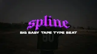 [FREE] BIG BABY TAPE x KIZARU Type Beat - SPLINE