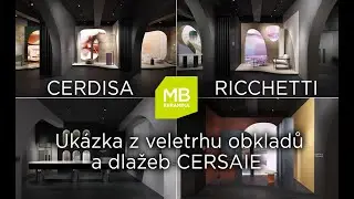 Veletrh Cersaie 2022- Novinky od v&yacute;robce Cerdisa a Ricchetti