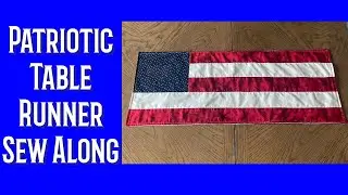 Patriotic Table Runner Sew Along
