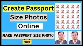 How to Create Passport Size Photo | How to Make Passport photo online