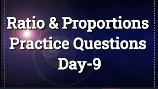 Day-9 of Practice Questions of Ratio & Proportions. #aptitude #forbeginners #rrb #ssc #sawansir