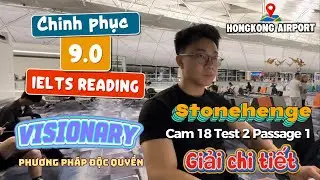 Giải đề Chi tiết Reading Cam 18 Test 2 Passage 1 | Phương pháp phân biệt dạng True-False-Not Given