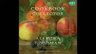 Cookbook Collector: A Novel - Allegra Goodman