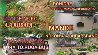 West garo hills Tura \ Dalu jolrango chi dala Bilongjok #flood  #garohillsflood #indiaflood