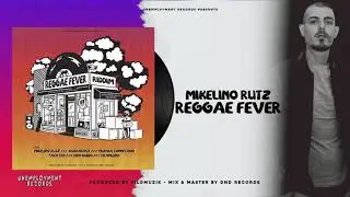 Mikelino Rutz - Reggae Fever [Reggae Fever Riddim 2021]