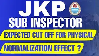 JKP SI Expected Cut Off Marks | JKP SI Normalization Marks