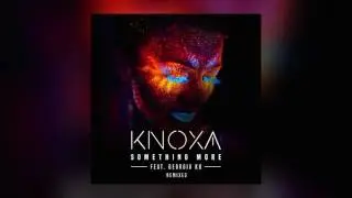 KNOXA - Something More feat. Georgia Ku (SUBshockers Remix) [Cover Art]